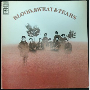 BLOOD, SWEAT AND TEARS Blood, Sweat And Tears (Columbia – CS 9720) USA 1968 gatefold LP (Blues Rock, Jazz-Funk, Jazz-Rock, Classic Rock)